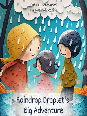 cover image of Raindrop Droplet's Big Adventure